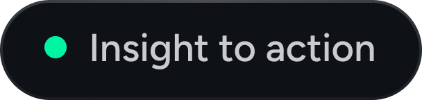 Insight to action